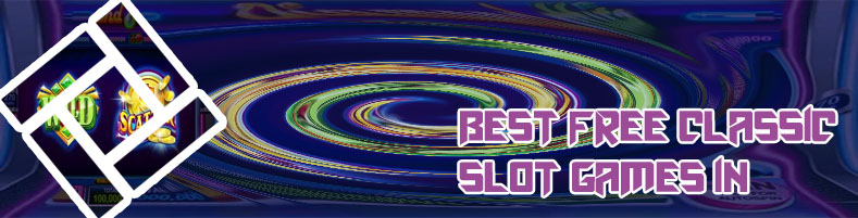 Classic slot games